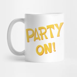 Party On! Mug